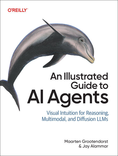 Paperback book titled "An Illustrated Guide to AI Agents" by O'Reilly Media, featuring illustrations on AI concepts and code.