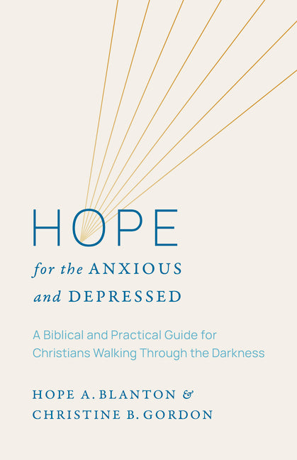 Paperback book titled "Hope for the Anxious and Depressed," a biblical and practical guide for Christians by B&H Books.