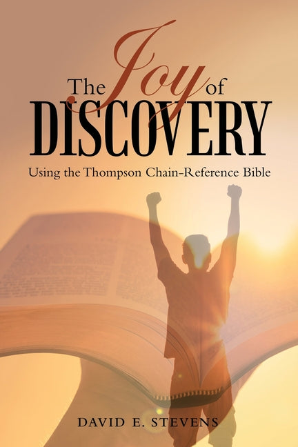 Paperback copy of The Joy of Discovery: Using the Thompson Chain-Reference Bible by WestBow Press, showing the front cover.
