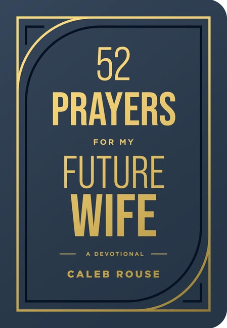 Imitation leather book titled "52 Prayers for My Future Wife" by Tyndale Momentum, showing its cover with elegant design.