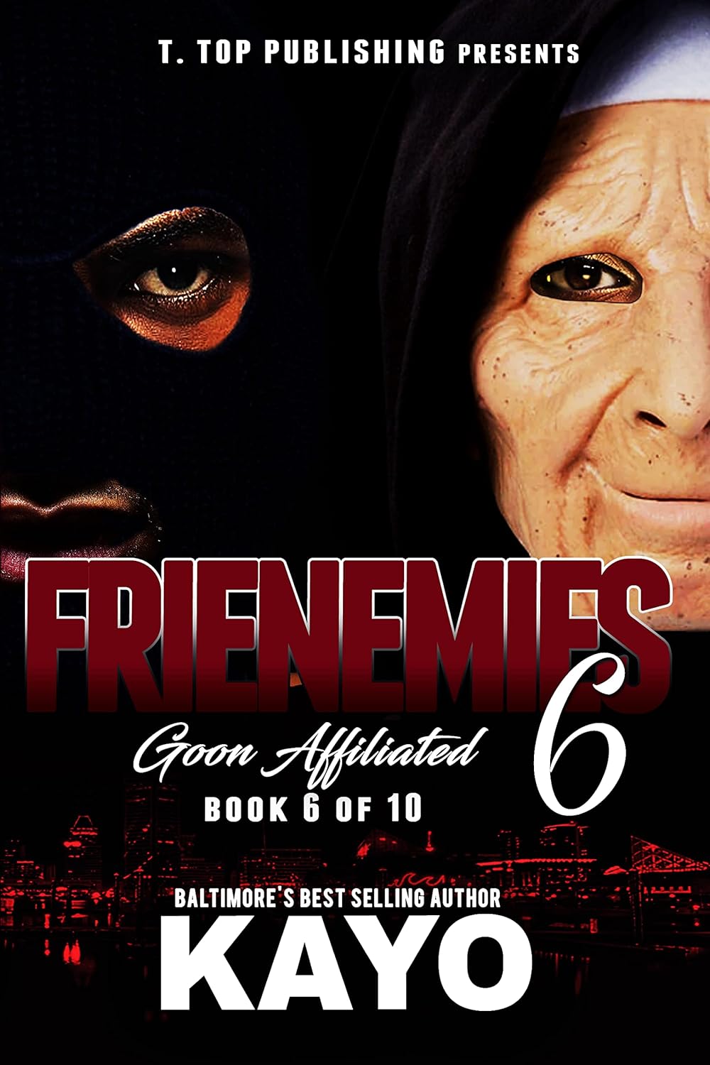 Frienemies 6: Goon Affiliated - SureShot Books Publishing LLC