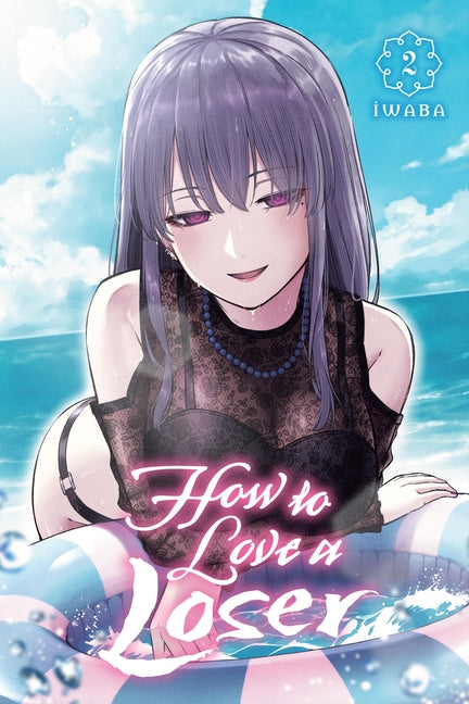 Paperback of "How to Love a Loser, Vol. 2" manga by Yen Press, featuring colorful cover art with characters in a romantic scene.