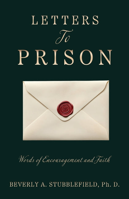 Paperback book titled "Letters To Prison" by Xulon Press featuring encouraging and faith-based messages on the cover.