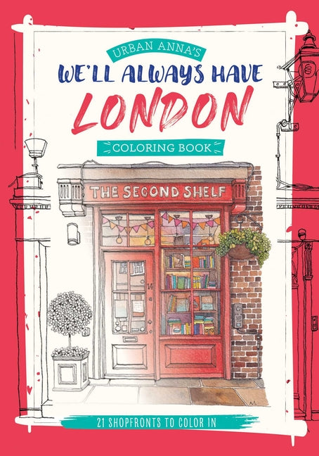 Paperback coloring book titled "We'll Always Have London" by Urban Anna, featuring London cityscape illustrations for coloring.