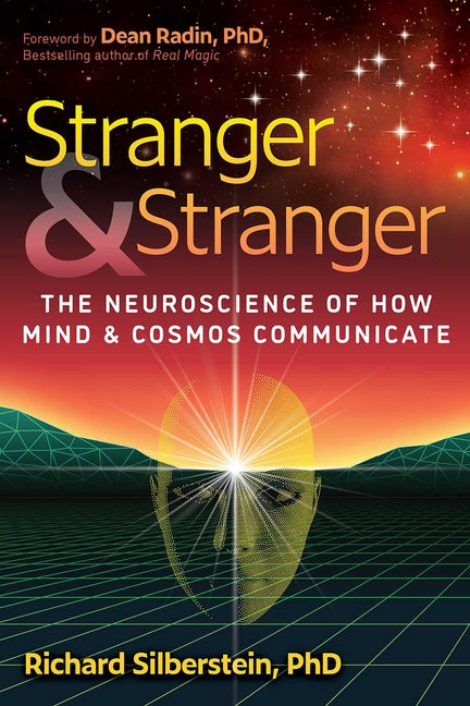 Paperback book titled "Stranger and Stranger: The Neuroscience of How Mind and Cosmos Communicate" by Park Street Press.