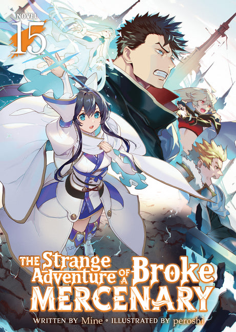 Paperback of The Strange Adventure of a Broke Mercenary Vol. 15 light novel by Airship, showing the cover with colorful artwork.