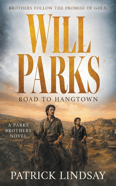 Paperback of Will Parks: Road to Hangtown, a Western adventure novel by Wolfpack Publishing LLC, showing the book cover.