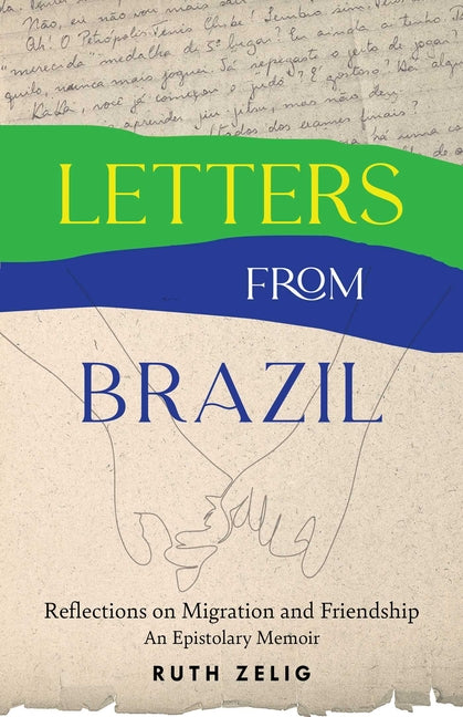 Paperback of "Letters from Brazil" epistolary memoir by She Writes Press, featuring handwritten letters and Brazil scenery.