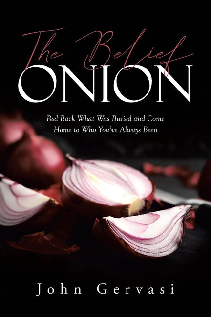 Paperback of The Belief Onion by Covenant Books, featuring a colorful cover with abstract design and the title prominently displayed.