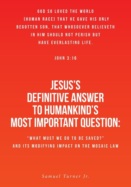 Paperback book titled "Jesus's Definitive Answer to Humankind's Most Important Question" by Christian Faith Publishing, featuring a cover design.
