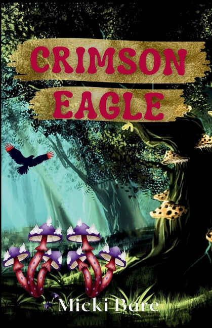 Crimson Eagle: Zahra of the Uwharries paperback by Level Elevate, featuring a cover with a crimson eagle and scenic Uwharries background.