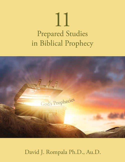 Paperback of 11 Prepared Studies in Biblical Prophecy by Trilogy Christian Publishing with a cover featuring biblical themes.