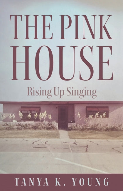 Paperback of "The Pink House: Rising Up Singing" by Finishing Line Press with a colorful cover design.