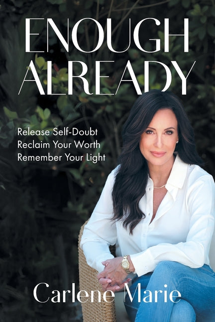 Paperback book titled "Enough Already" by Golden Acorn Press, featuring a cover with uplifting design and inspiring message.