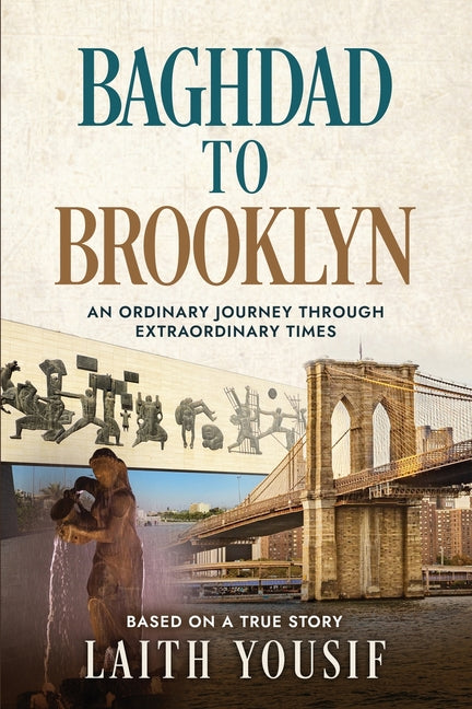 Paperback of Baghdad to Brooklyn: An Ordinary Journey Through Extraordinary Times by Manhattan Book Group, with a visible book cover.