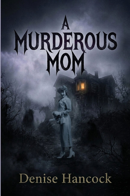 Paperback of "A Murderous Mom" by Lumera Publishing, featuring the book cover with dark, suspenseful imagery.