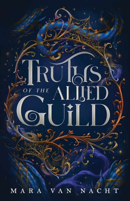 Paperback of Truths of the Allied Guild by Snitchy Books, showing the book cover with detailed artwork and title.