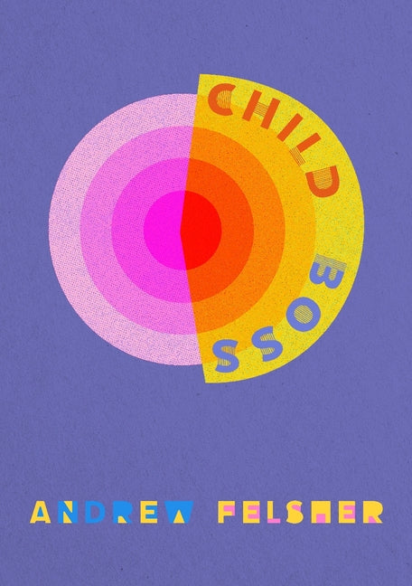 Child Boss paperback book by 128 Lit featuring a colorful cover with playful illustrations and bold title text.