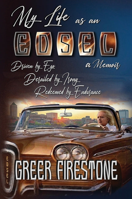 Paperback book titled "My Life as an Edsel" by Greer Firestone, featuring a cover with vintage car imagery and bold typography.