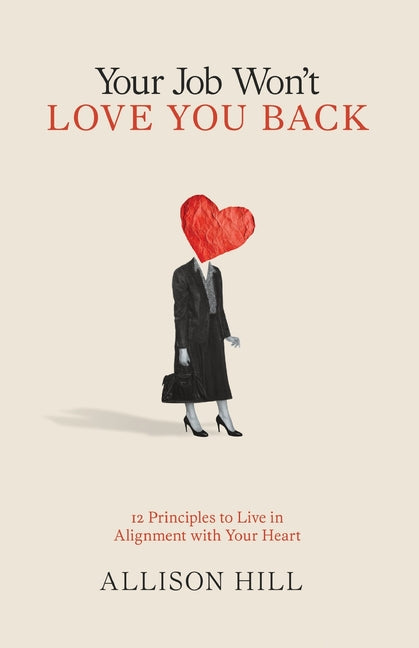 Paperback book titled "Your Job Won't Love You Back" by Eat Laugh Give Productions, with colorful cover design and title text visible.