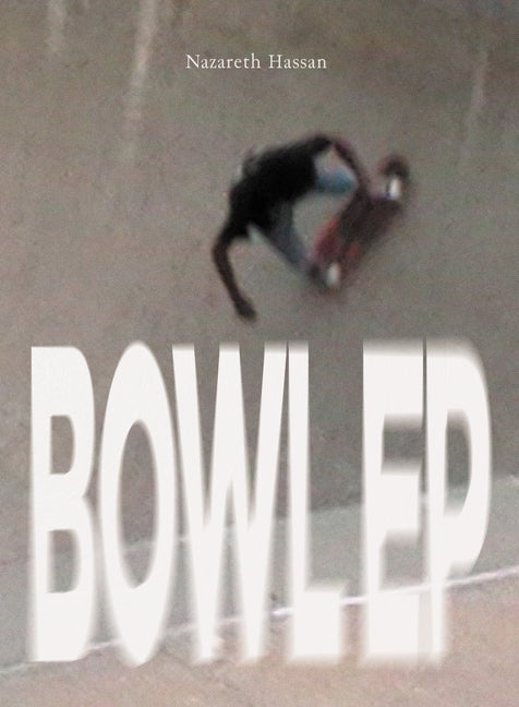 Paperback copy of "Bowl Ep" by 53rd State Press, featuring the book's cover with bold typography and colorful design elements.