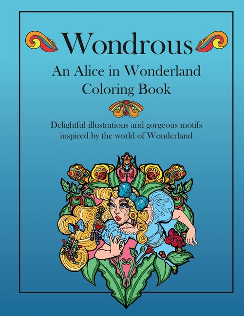 Paperback Alice in Wonderland coloring book titled "Wondrous," featuring whimsical illustrations inspired by the classic story.