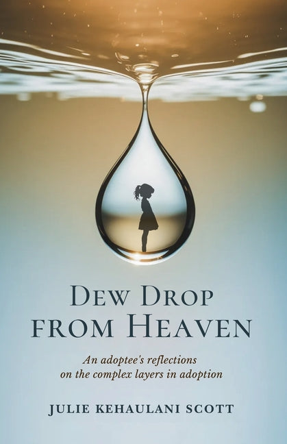 Paperback of Dew Drop from Heaven by Mended Desk Press, featuring a serene cover design with a soft, dreamy aesthetic.