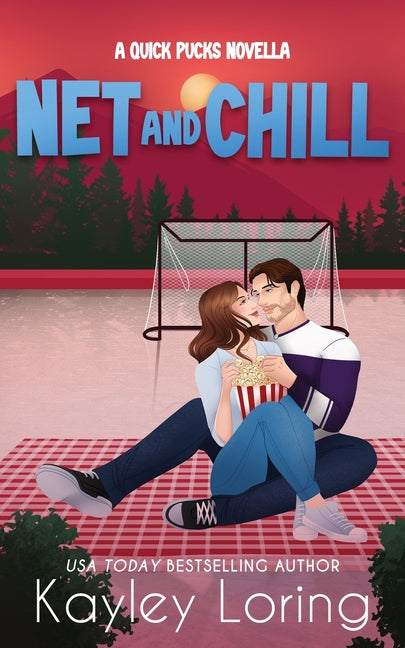Paperback copy of "Net and Chill: A Quick Pucks Novella" by Kayley Loring, featuring the book cover with title and author.