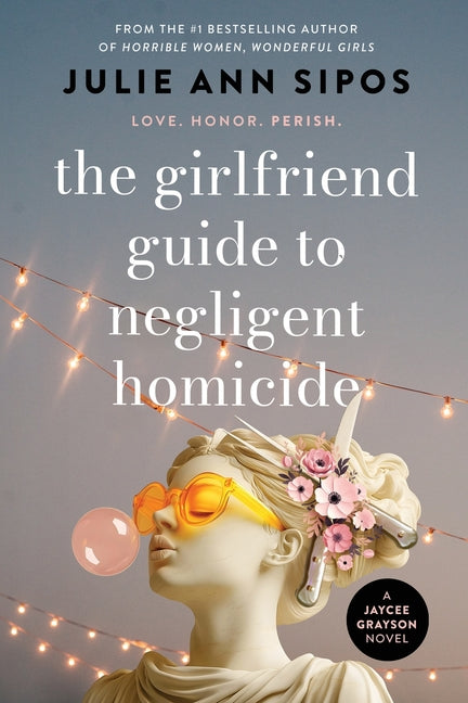 Paperback novel "The Girlfriend Guide to Negligent Homicide" by Jaycee Grayson, published by Dartmouth Park LLC, with a cover image.