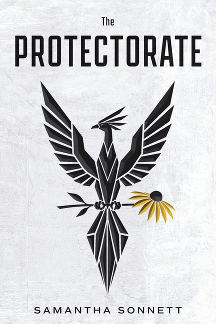 Paperback copy of The Protectorate: A Phoenix Rises by Sonnett House Publishing, featuring a cover with a phoenix design.