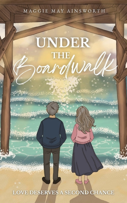 Paperback book titled "Under the Boardwalk" by Maggie May Ainsworth with a colorful cover design.