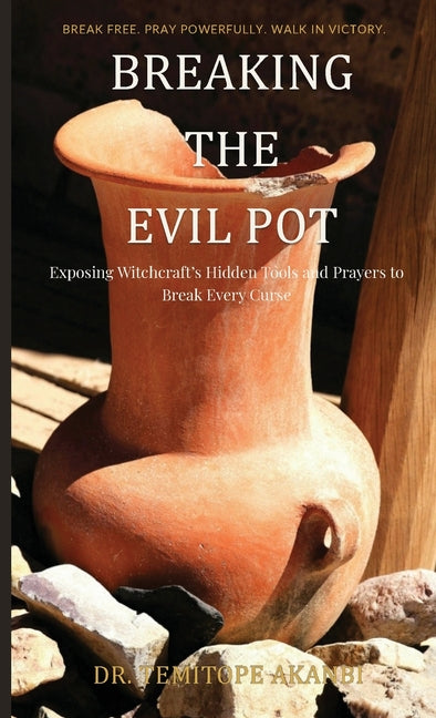 Paperback "Breaking the Evil Pot" dictionary for deliverance by Global Publishing Solutions, LLC, showing the book cover.