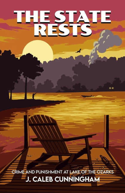 Paperback book titled "The State Rests: Crime and Punishment at Lake of the Ozarks" by Istina Publishing, LLC, with a cover image.
