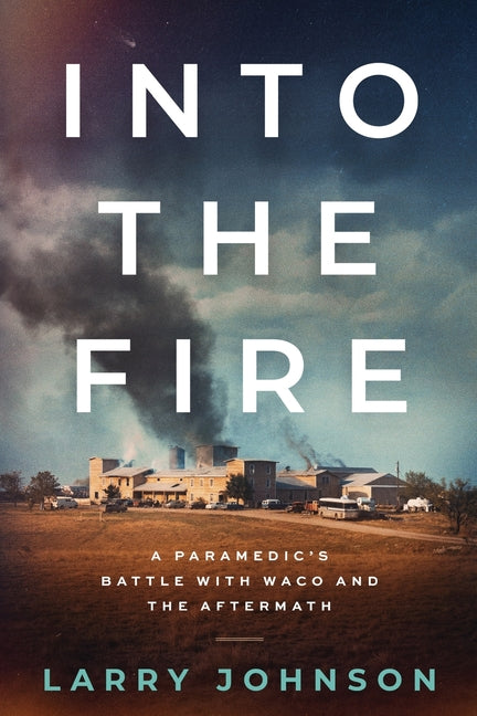 Paperback book titled "Into the Fire" by Vista Bonita Publishing, featuring the cover image with firefighter and emergency scene.