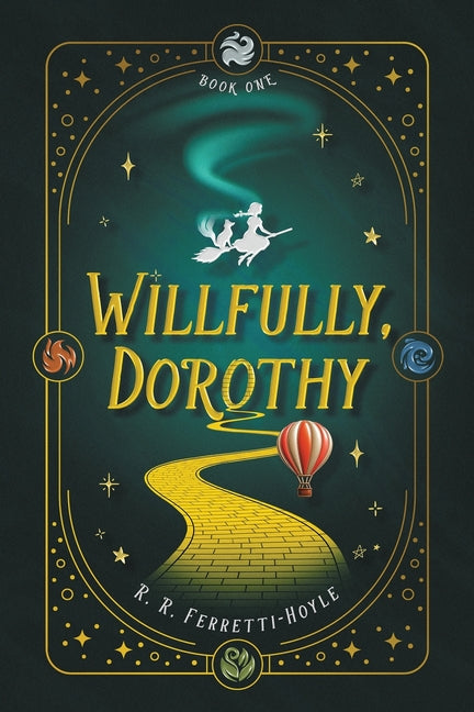 Willfully Dorothy paperback book by R. R. Ferretti-Hoyle, featuring a cover with artistic illustrations and readable title text.