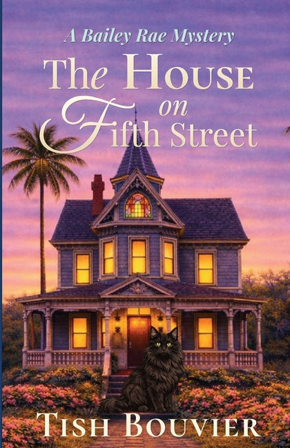 Paperback of The House on Fifth Street: A Bailey Rae Mystery by Thirty Quills Press LLC, showing the front cover with title and author.