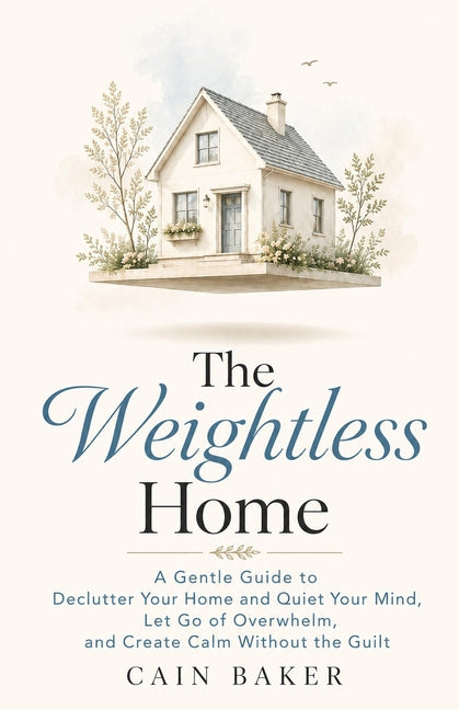 Paperback book titled "The Weightless Home" by Of the African DNA LLC, featuring a clean cover with calming design elements.