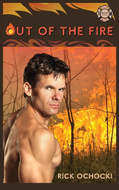 Paperback of "Out of the Fire" by Rickoromance, showing the book cover with fiery design and title text.