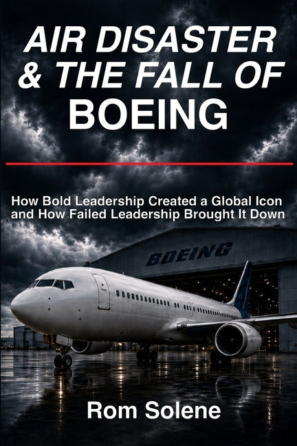 Paperback book titled "Air Disaster & The Fall of Boeing" by Iron Compass Publishing, featuring a cover with an airplane and aviation theme.