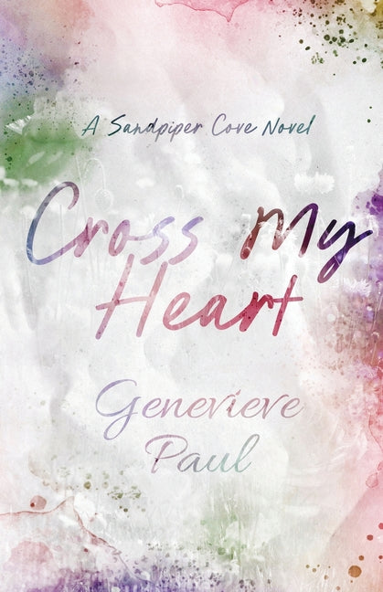 Paperback of "Cross My Heart" novel by Genevieve Paul featuring a colorful cover with heart illustrations.