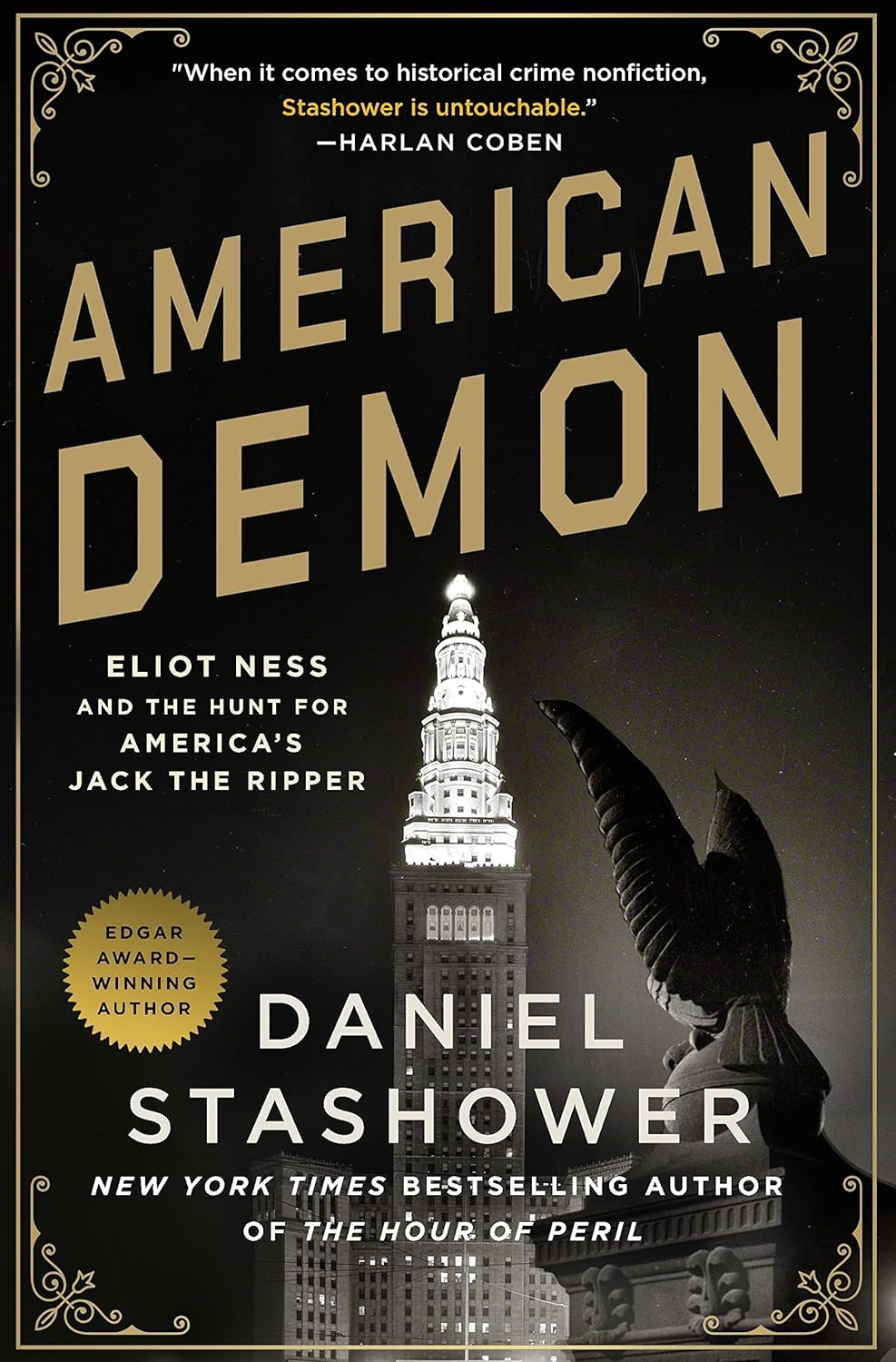 American Demon: Eliot Ness and the Hunt for America's Jack the Ripper Paperback Minotaur Books