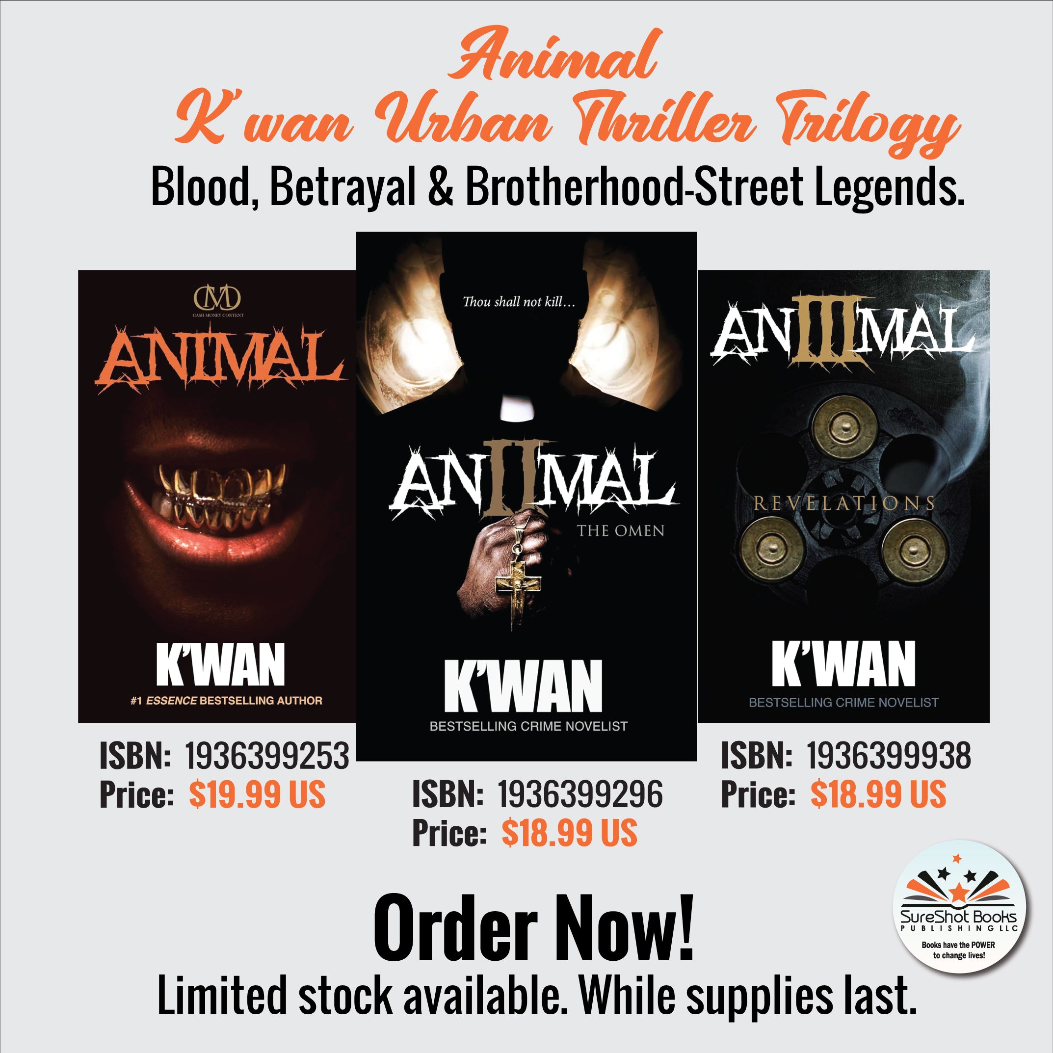 Animal K'wan Urban Thriller Trilogy - Blood, Betrayal & Brotherhood