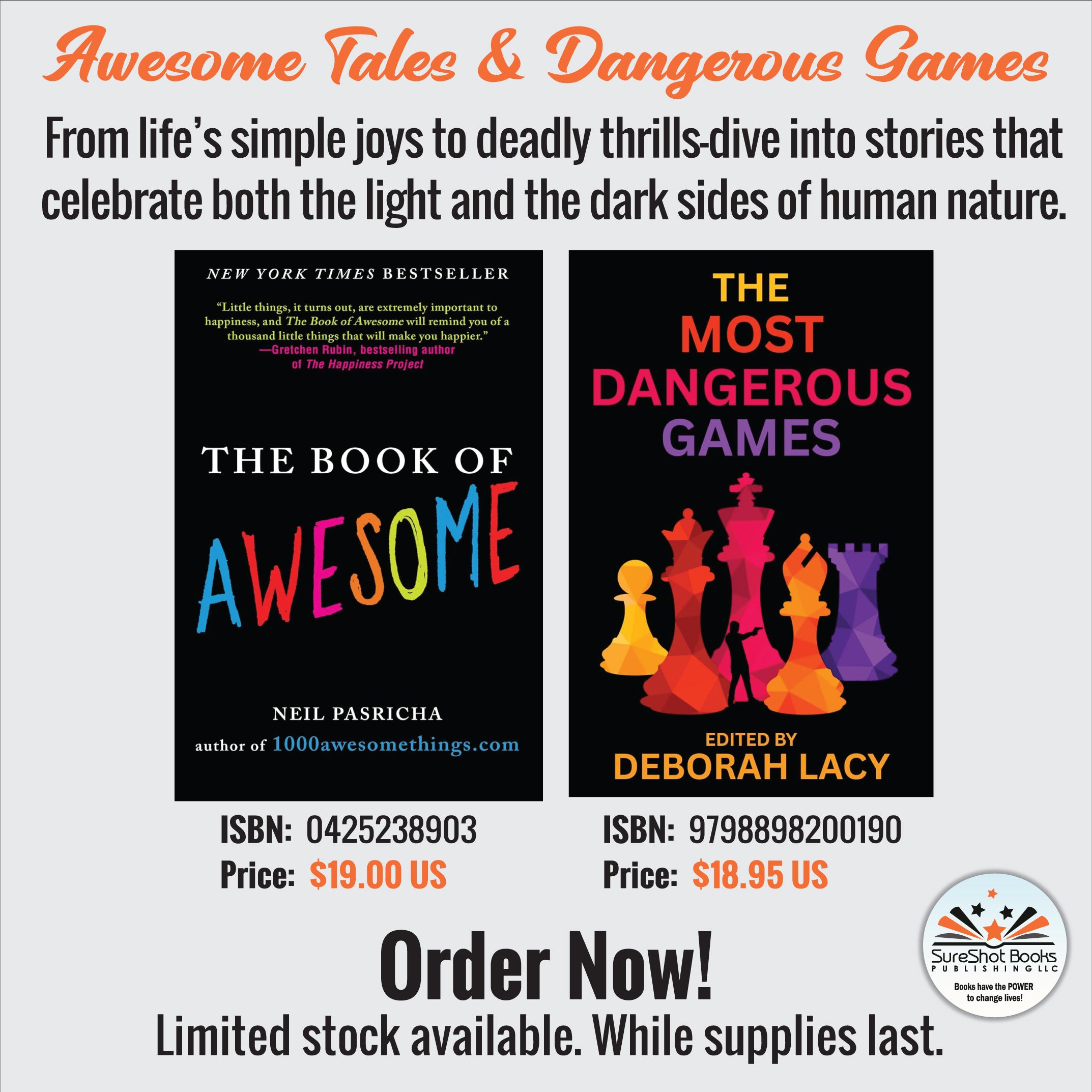 Awesome Tales & Dangerous Games - From life's simple joys to deadly thrills dive into stories that celebrate both the light and the dark sides of human nature - SureShot Books Publishing LLC
