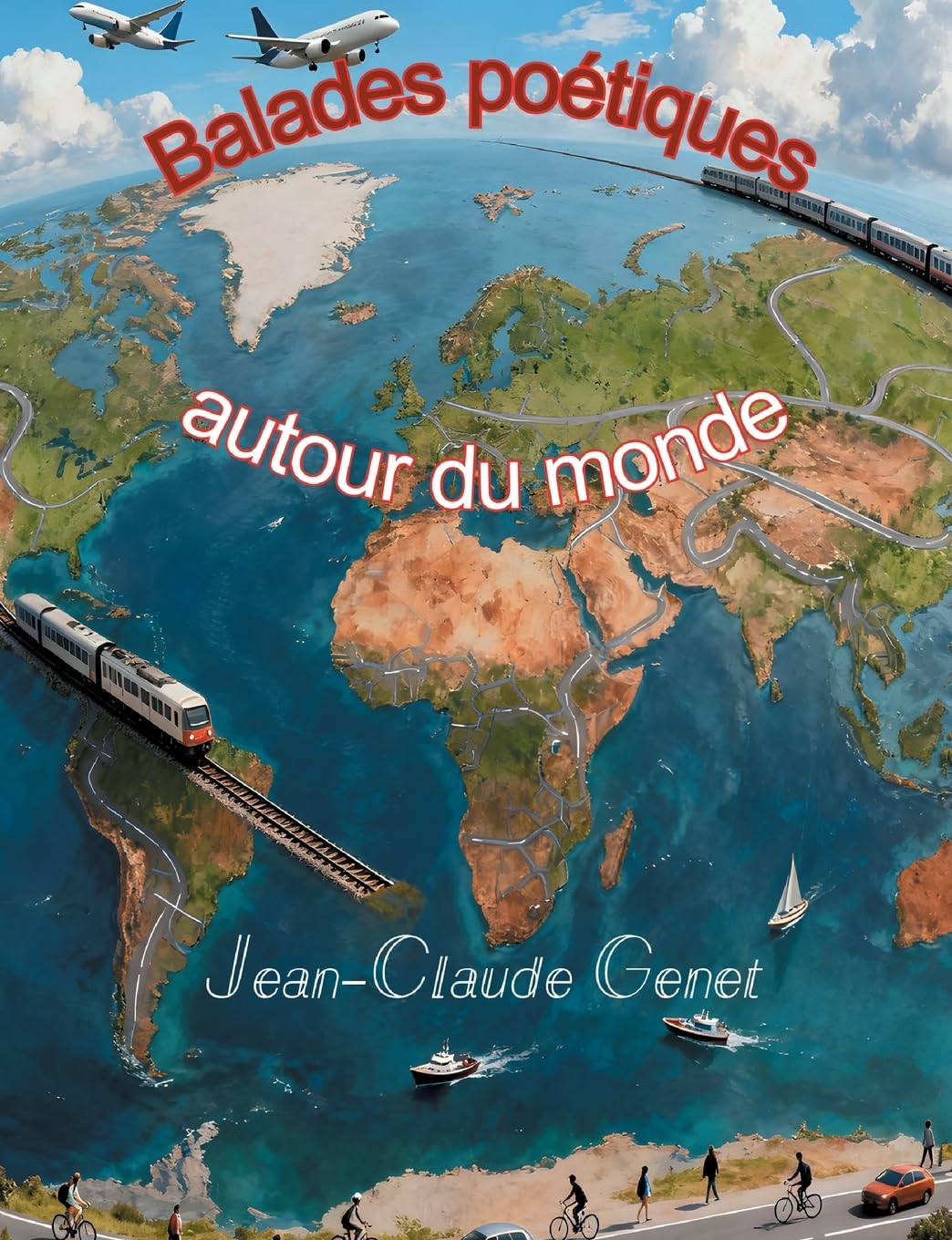Balades poétiques autour du monde - SureShot Books Publishing LLC