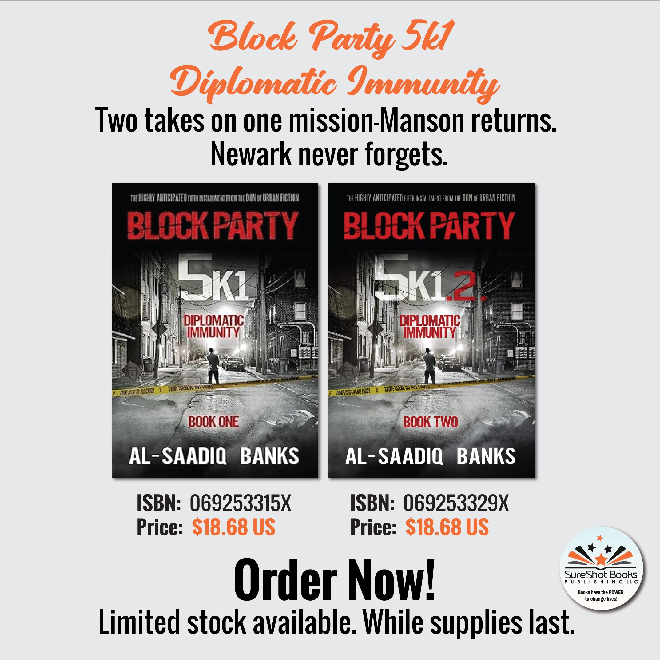 Block Party 5k1 Diplomatic Immunity Duo - Two Takes on One Mission - Manson Returns. Newark Never Forgets