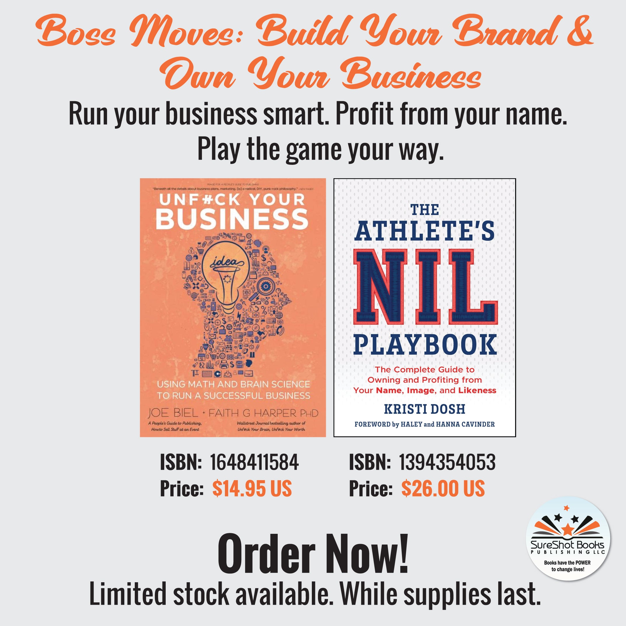 Boss Moves: Build Your Brand & Own Your Business - Run your business smart. Profit from your name. Play the game your way - SureShot Books Publishing LLC