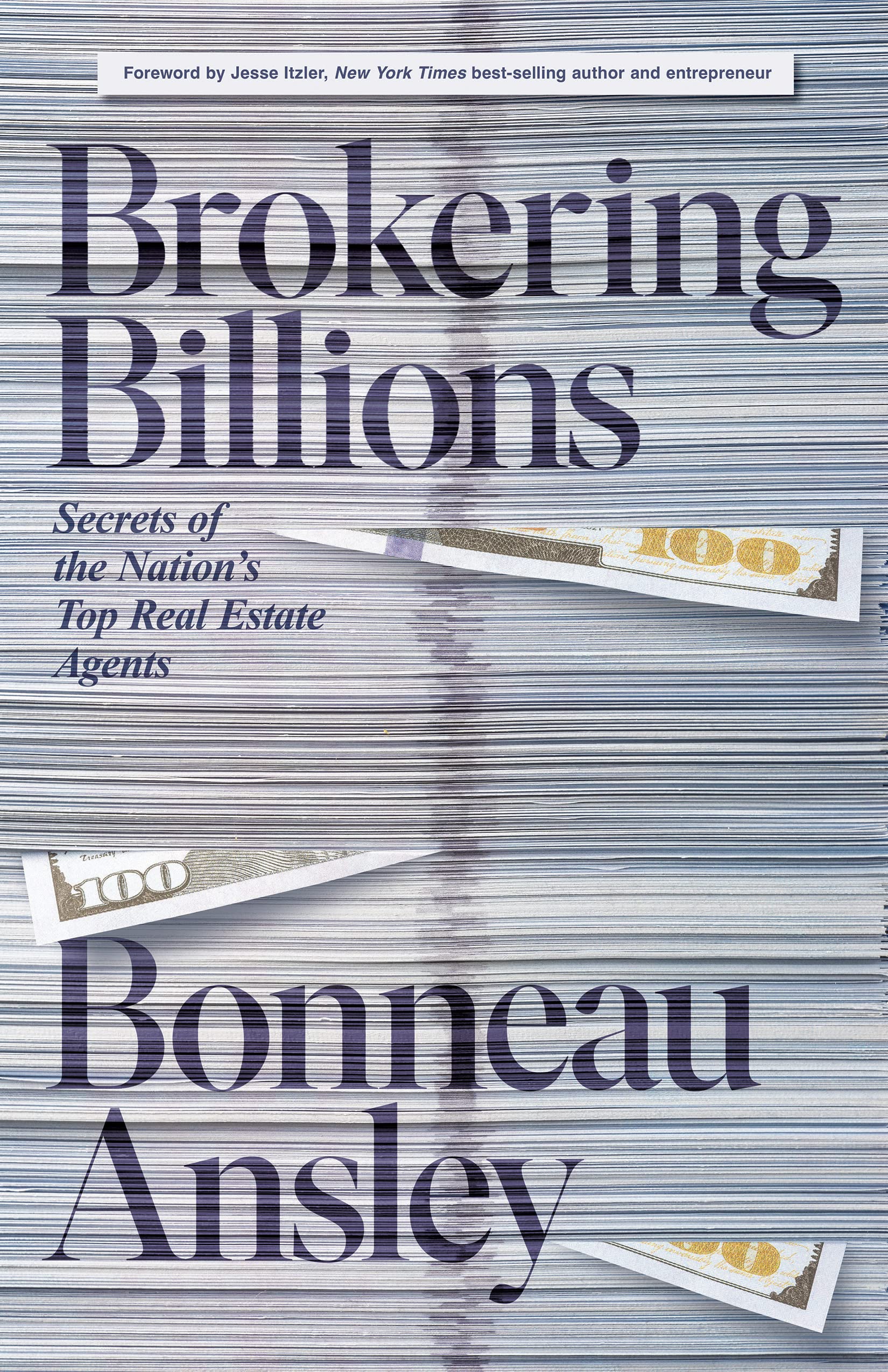 Brokering Billions: Secrets of the Nation’s Top Real Estate Agents Paperback Morgan James Publishing
