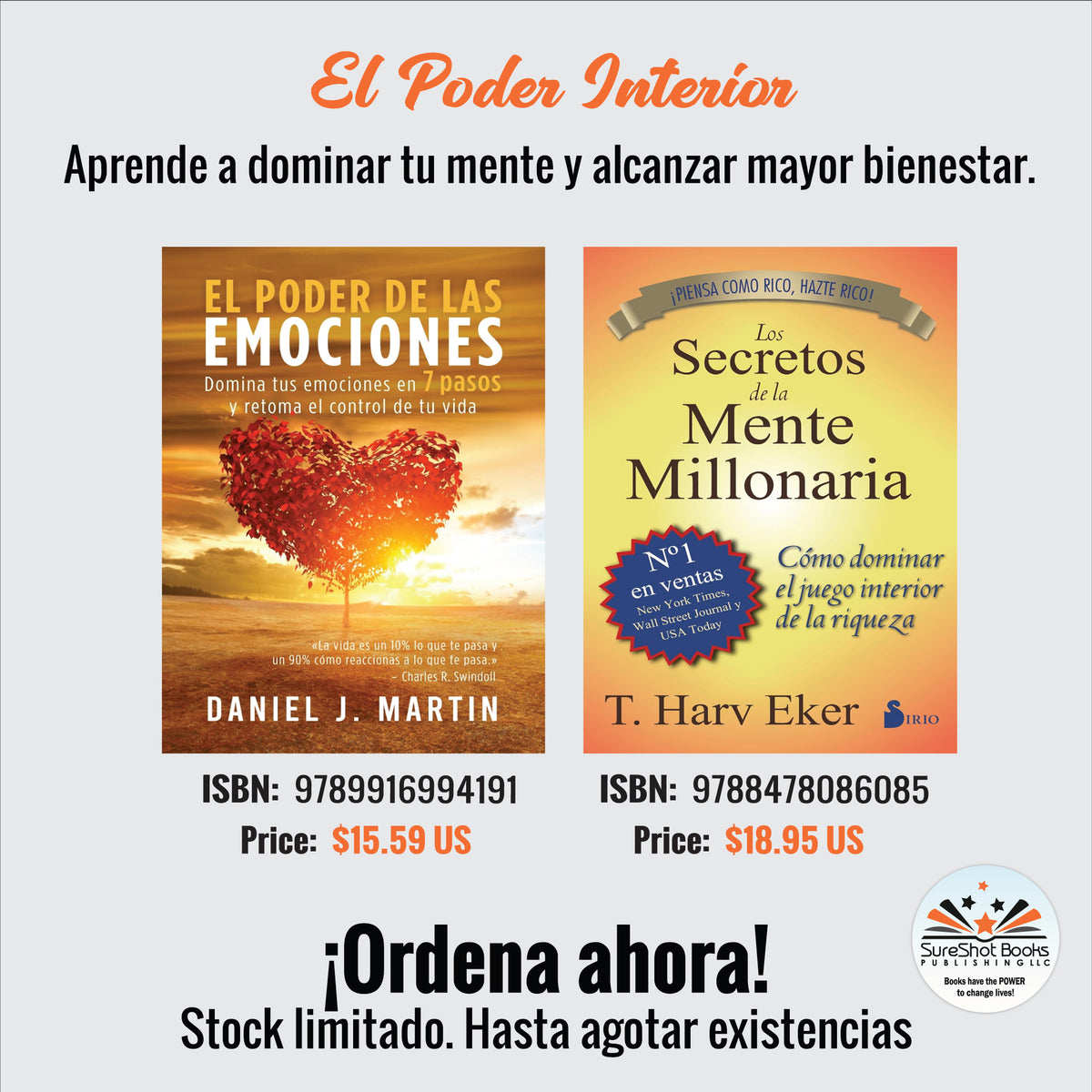 El Poder Interior – El Poder de las Emociones por Daniel J. Martin & Los Secretos de la Mente Millonaria por T. Harv Eker