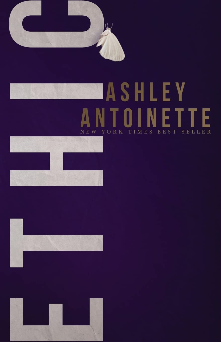 Ethic Paperback Ashley Antoinette Incorporated