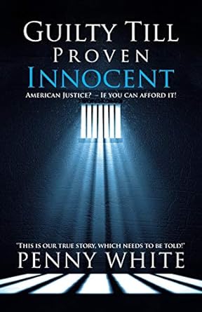 Guilty Till Proven Innocent: American Justice? - If you can afford it! Paperback Universe